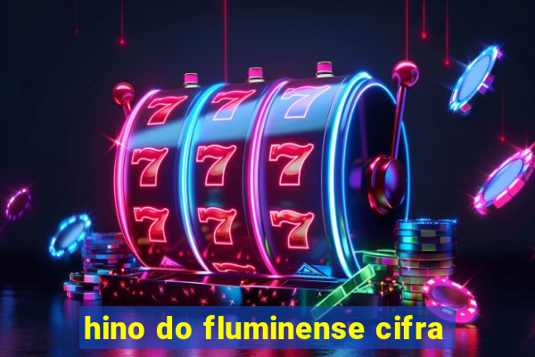 hino do fluminense cifra